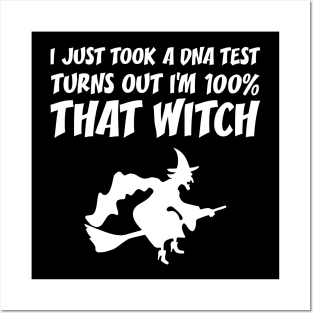 I'm 100% That Witch Halloween Gifts Posters and Art